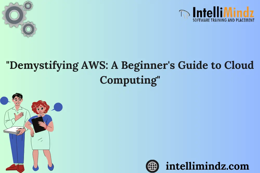 Demystifying AWS :A Beginners Guide To Cloud Computing