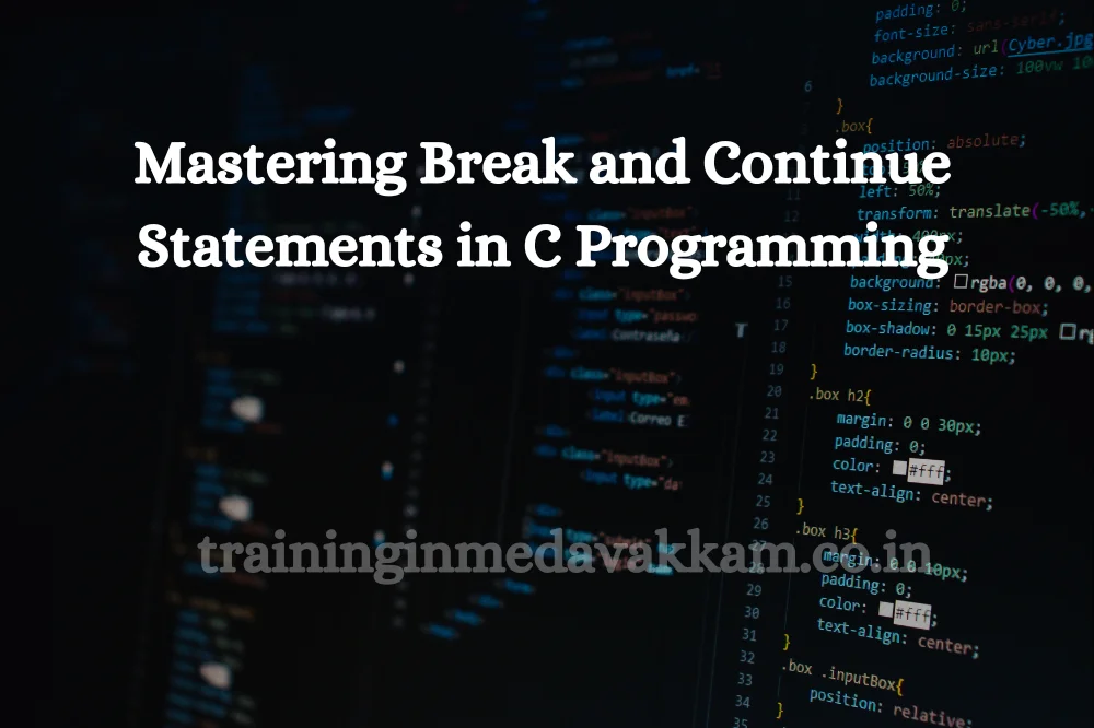 Mastеring Brеak and Continuе Statеmеnts in C Programming