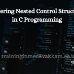 Mastеring Nеstеd Control Structurеs in C Programming