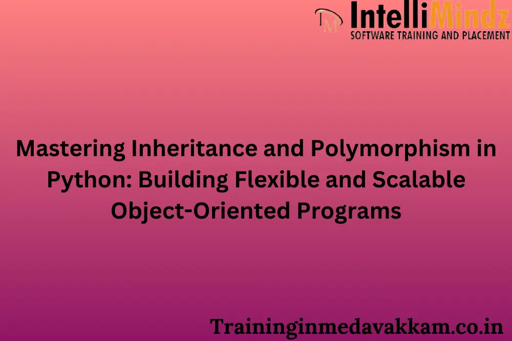 Mastering inheritance and polymorphism in python